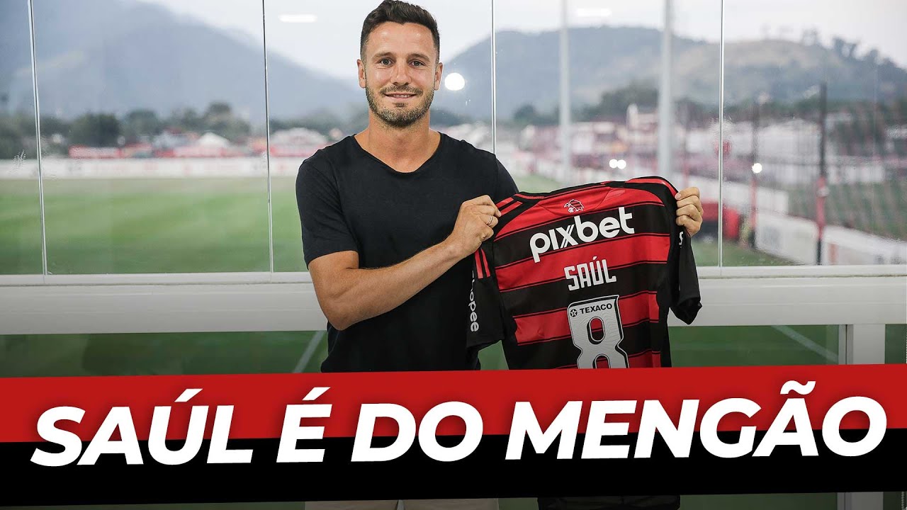 SAÚL ÑÍGUEZ É O NOVO REFORÇO DO FLAMENGO