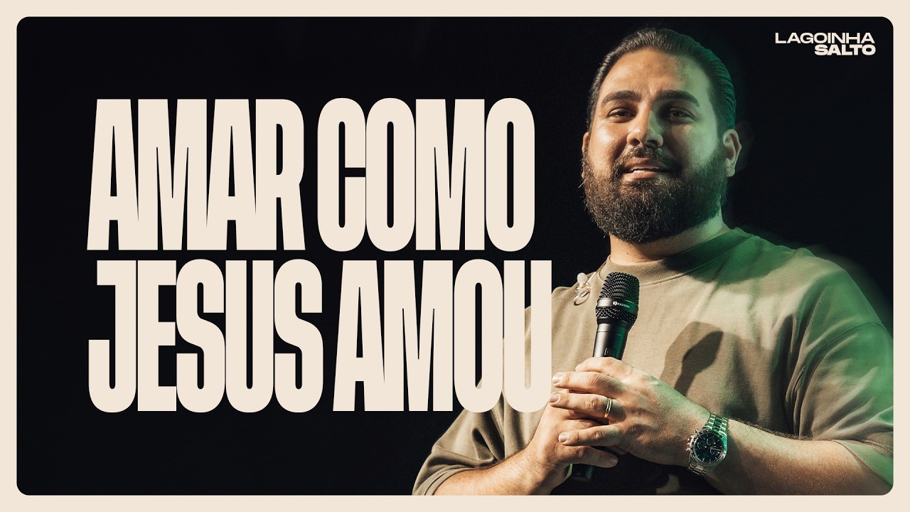 AME COMO JESUS AMOU | DANILO GENARI | LAGOINHA SALTO