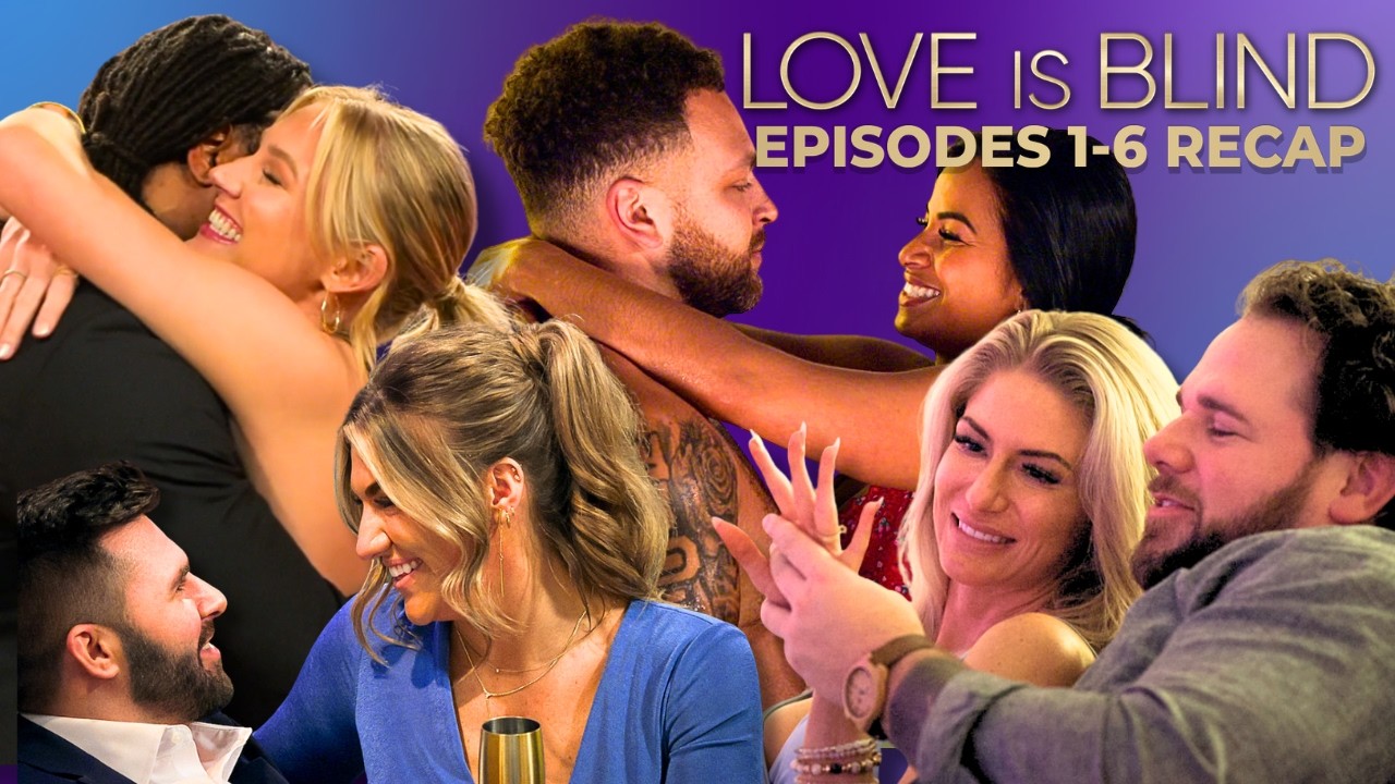 Every Couple That Actually Matters | Love is Blind Season 10 Episodes 1-6 Recap & Review