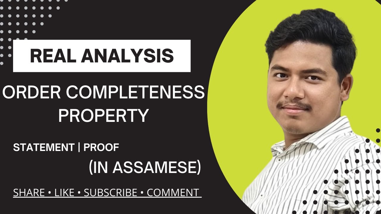 ORDER COMPLETENESS PROPERTY | REAL ANALYSIS | STATMENT | PROOF