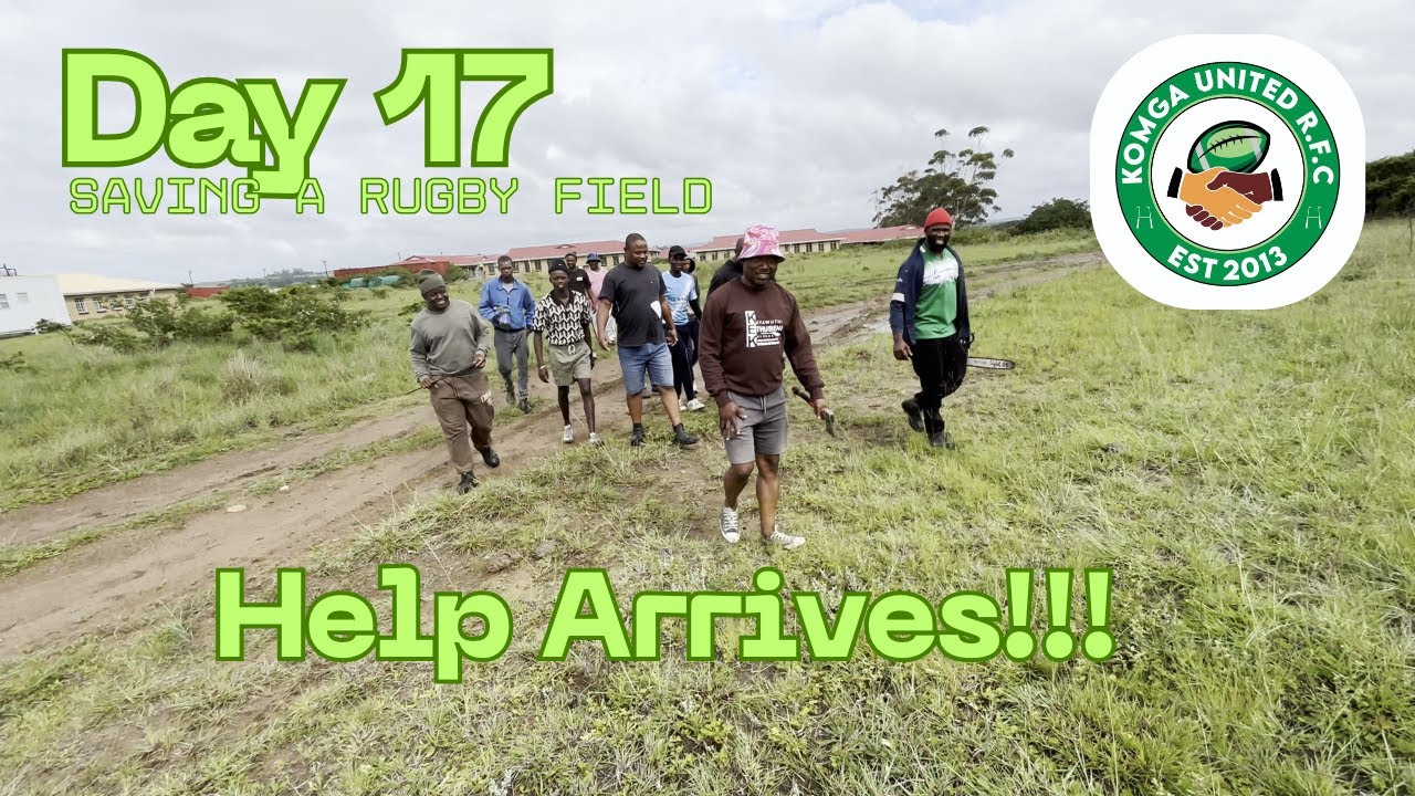 Day 17: Finally Help Arrives || SAVING A RUGBY FIELD