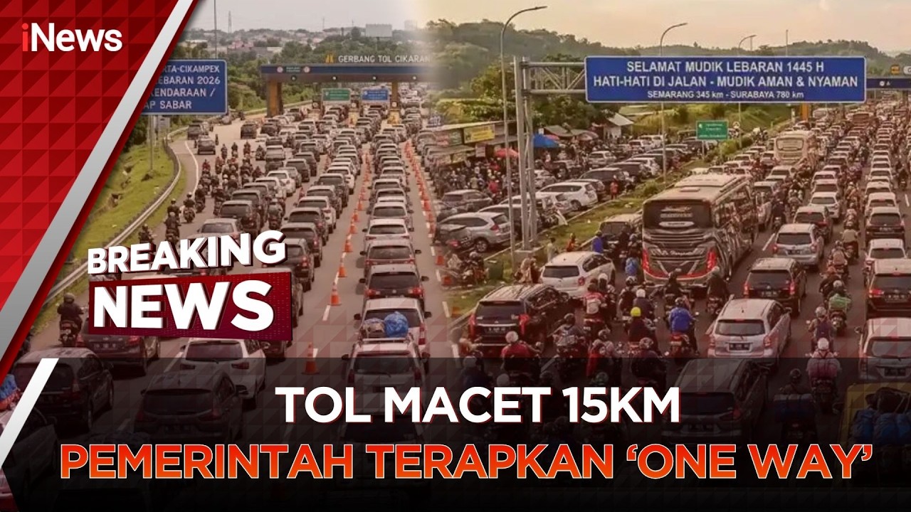 🔴BREAKING NEWS - PUNCAK ARUS MUDIK NASIONAL, PEMERINTAH BERLAKUKAN 'ONE WAY' | 18/03