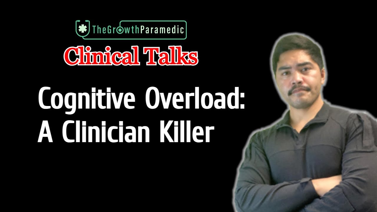 [Clinical Talks] Cognitive Overload: A Clinician Killer