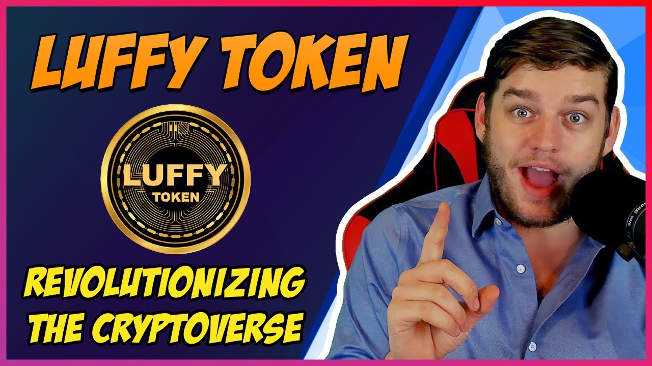 Luffy Token | The World's First Anime Token | Modernized Tooling. Advanced DeFi Platforms.