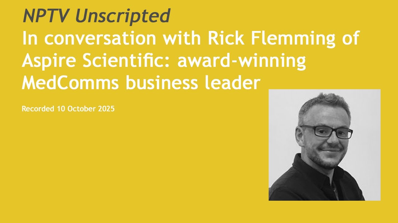 In conversation with Rick Flemming of Aspire Scientific: award-winning MedComms business leader