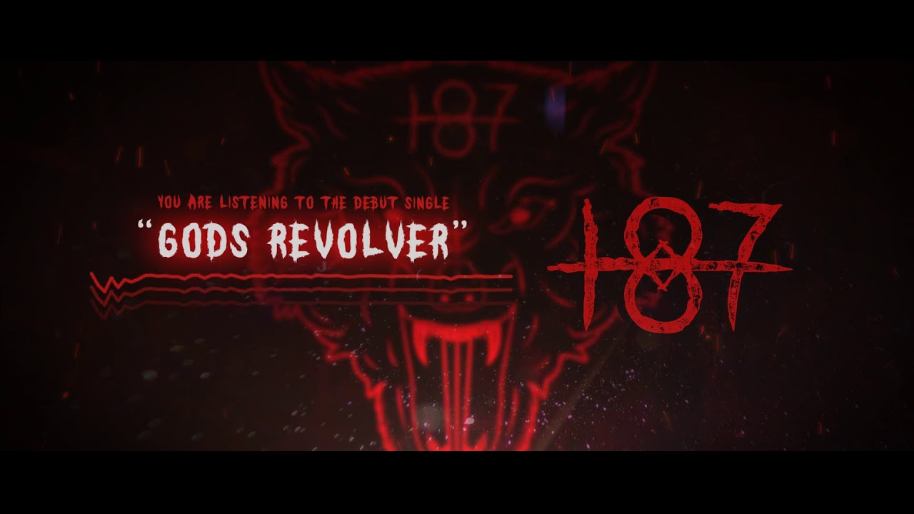 187 - God’s Revolver