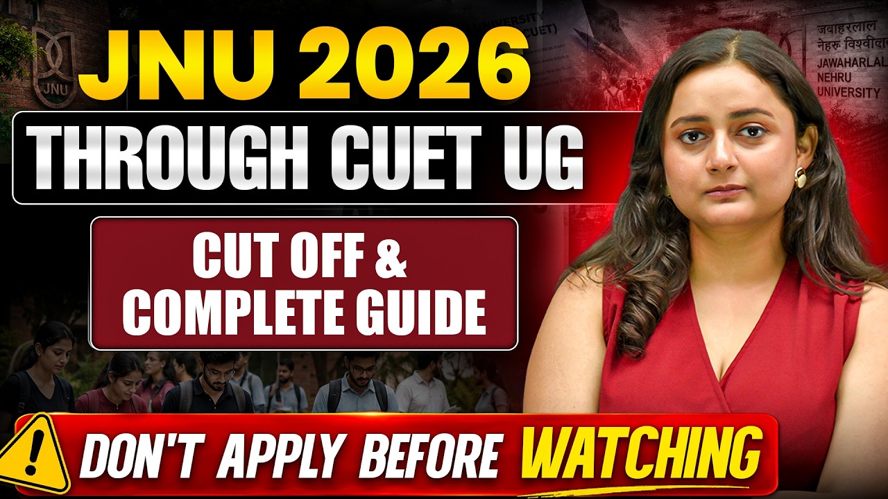 JNU CUET UG Admission 2026 | Courses, Cutoff, Fees, Seats & Eligibility Explained | Careers360