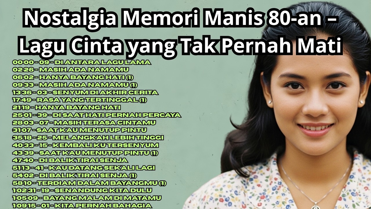 Nostalgia Memori Manis 80-an – Lagu Cinta yang Tak Pernah Mati