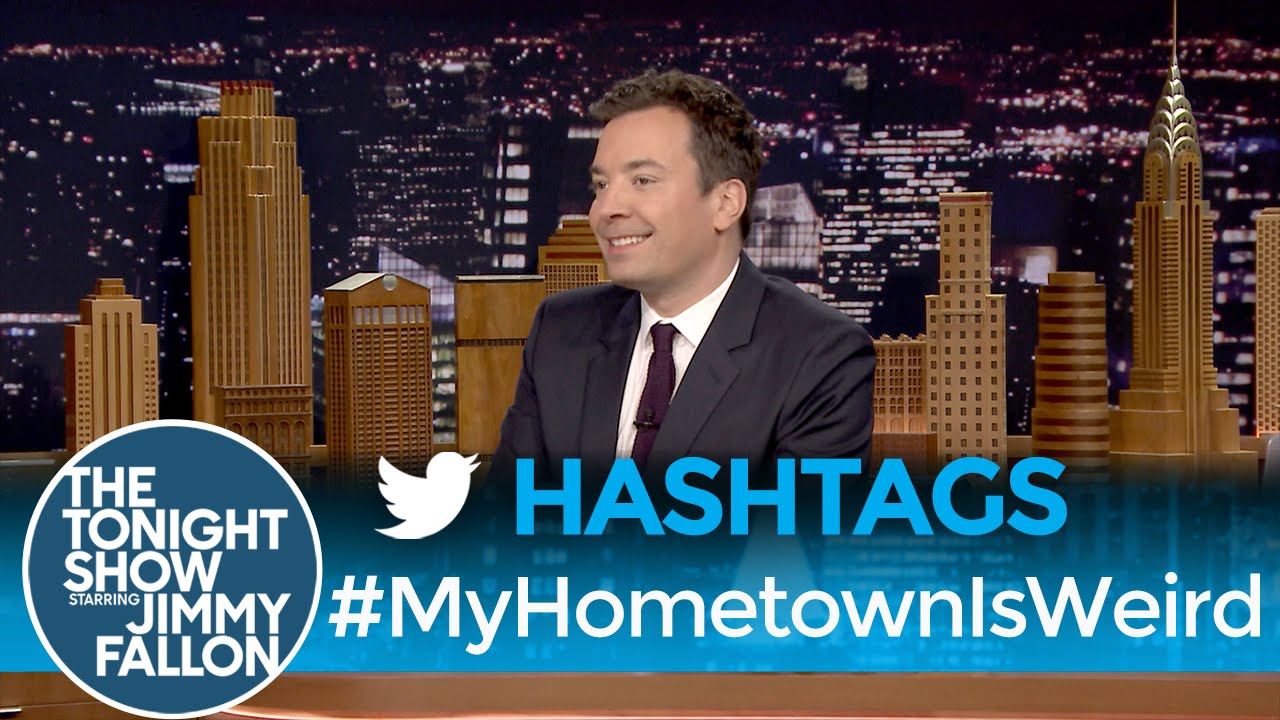 Hashtags: #MyHometownIsWeird