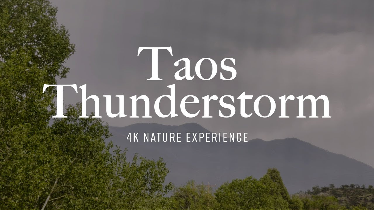 Mountain Thunderstorm in Taos, New Mexico 4K | Rain Ambience, Nature Relaxation