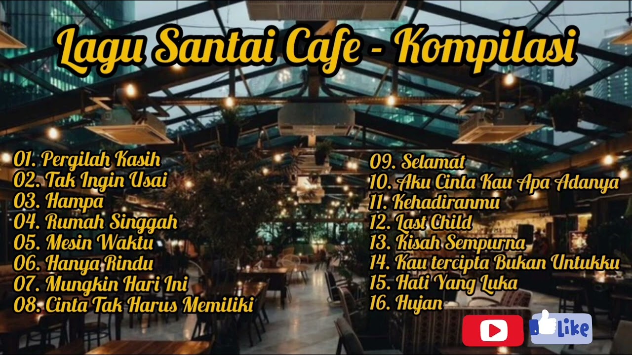 Lagu Santai - Kompilasi 001 #lagucover #lagusantai #musikcaffe