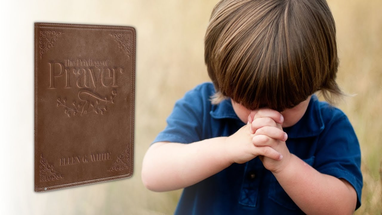 The Privilege of Prayer