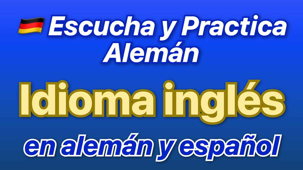 🇩🇪 Aprende alemán con una conversación sobre el idioma inglés!