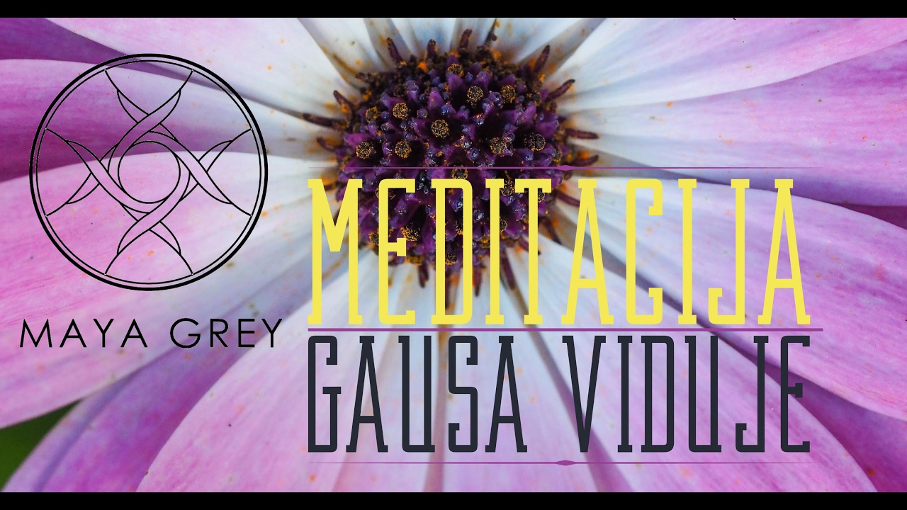 Maya Grey | Meditacija 