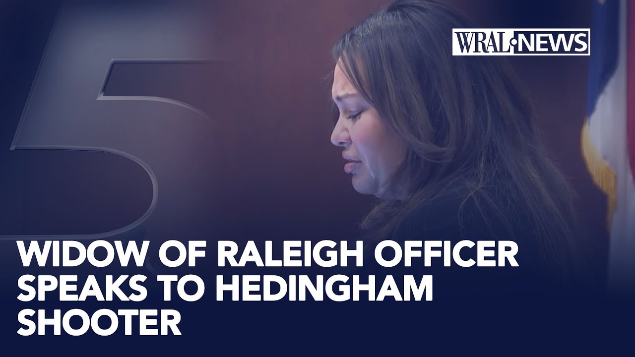 'A life with no hope': Widow of Raleigh police officer speaks to Hedingham shooter