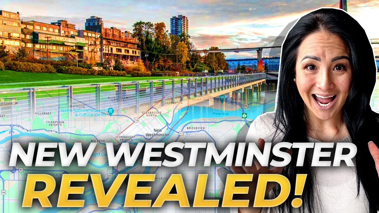 NEW WESTMINSTER Canada Unveiled: Map Tour & Home Showcase | Moving To New Westminster BC Canada 2024
