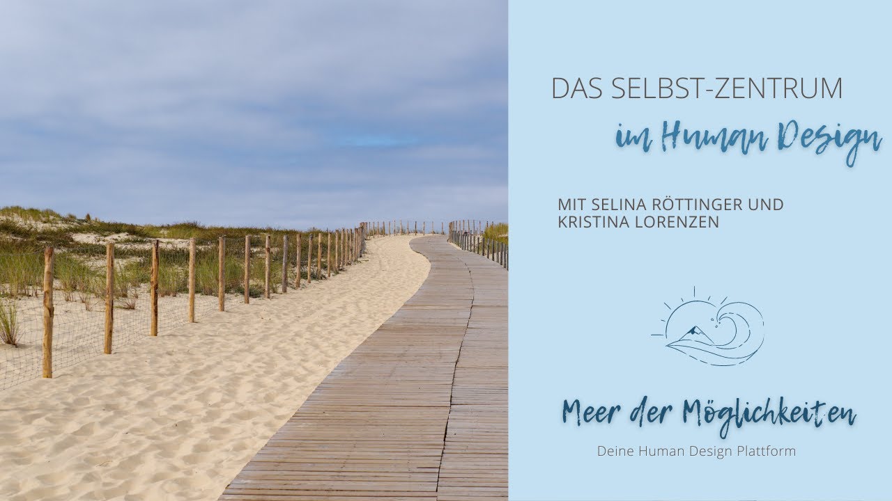 Selbst-/G-Zentrum im Human Design - Wer bin ich? Was ist mein Weg?