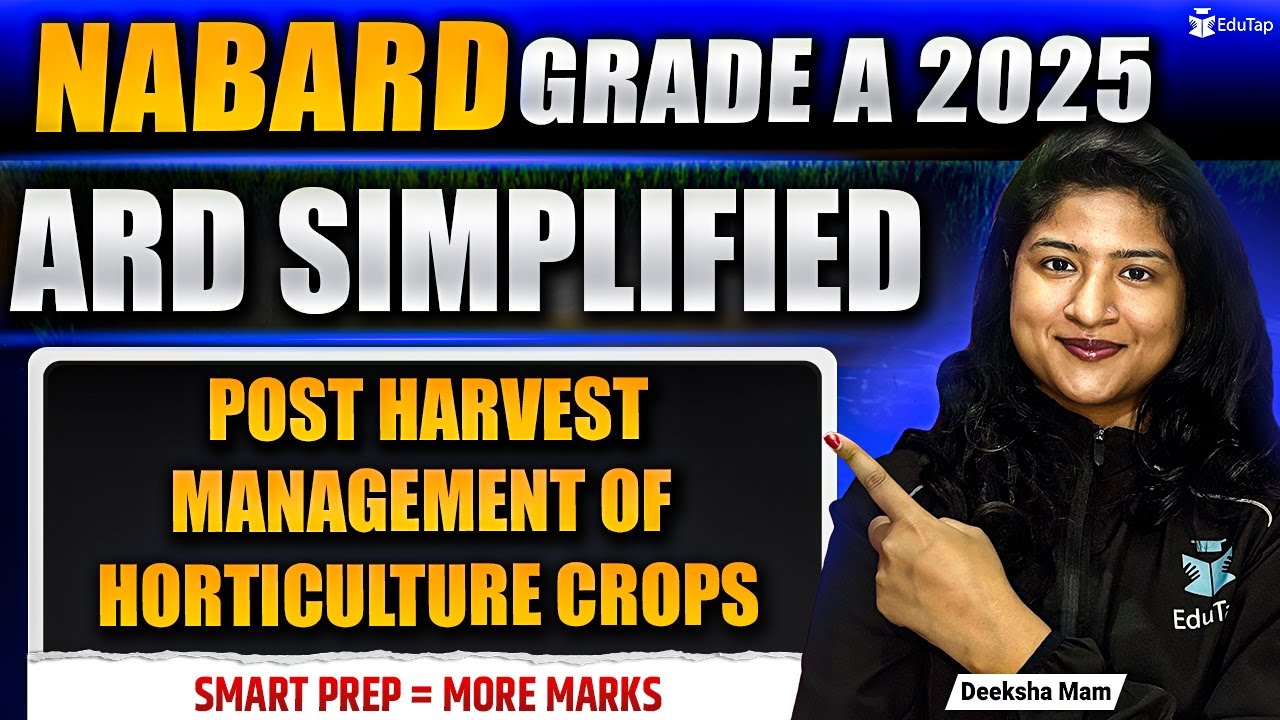 Post Harvest Management of Horticulture Crops | ARD For NABARD Grade A 2025 | ARD Static Preparation