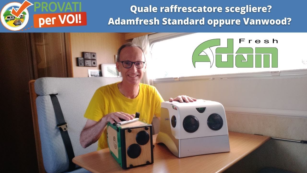Quale raffrescatore evaporativo scegliere per il camper: Adamfresh Standard oppure Vanwood?