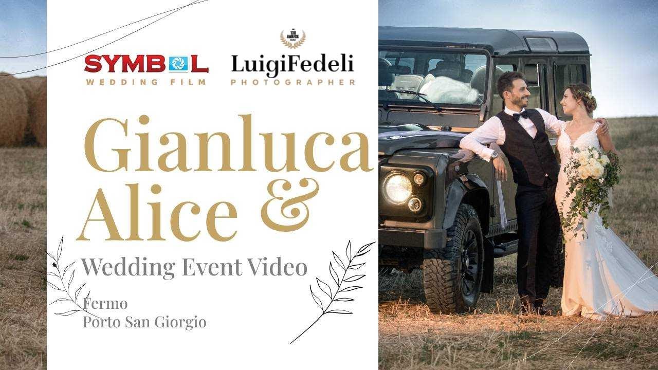 Matrimonio Fermo nelle Marche - Symbol Video Completo Gianluca e Alice Sposi