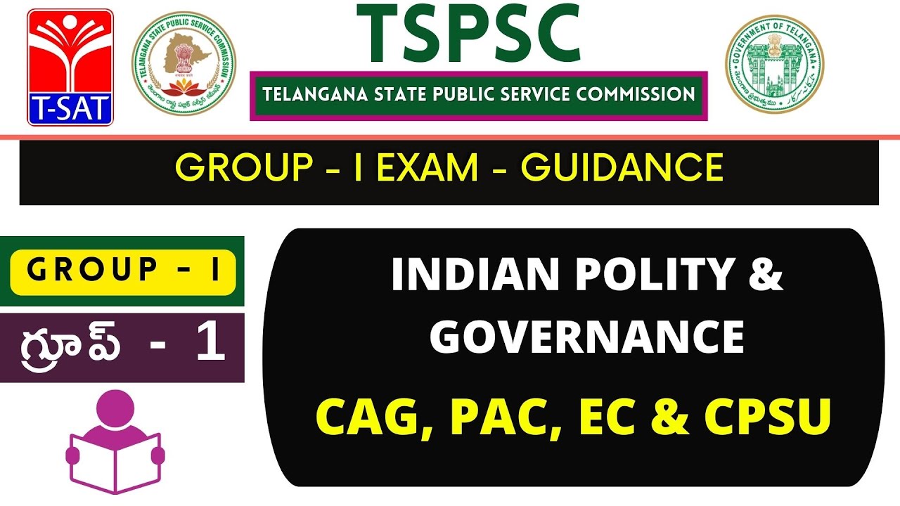 Group - I || INDIAN POLITY & GOVERNANCE - CAG, PAC, EC & CPSU || T-SAT || 29.05.2022