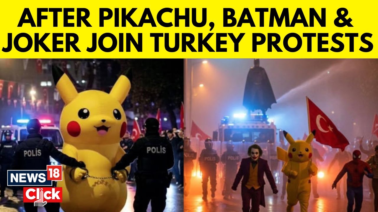Batman, Joker, and Pikachu Lead Turkey's Protests And the Internet Can’t Get Enough! | N18G