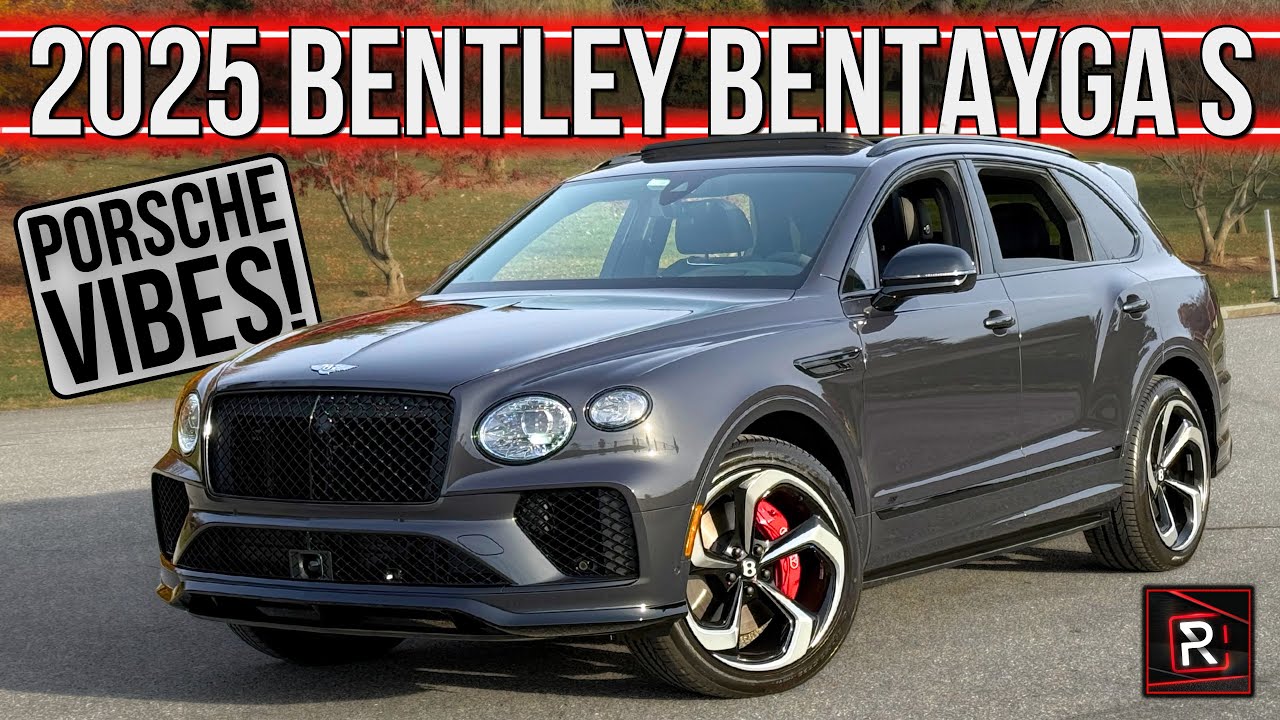 The 2025 Bentley Bentayga S Is An Ultra Luxury Porsche SUV With A British Accent