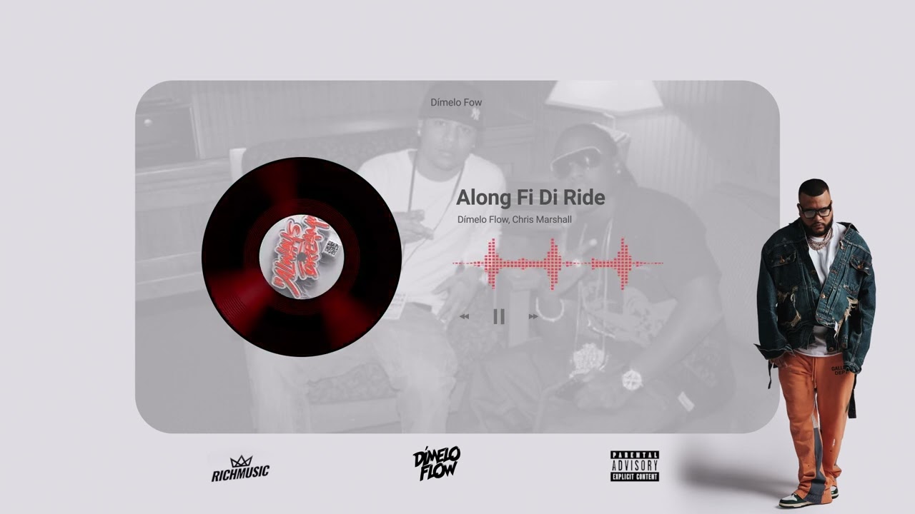 Along Fi Di Ride - D&iacute;melo Flow, Chris Marshall (Audio Oficial)