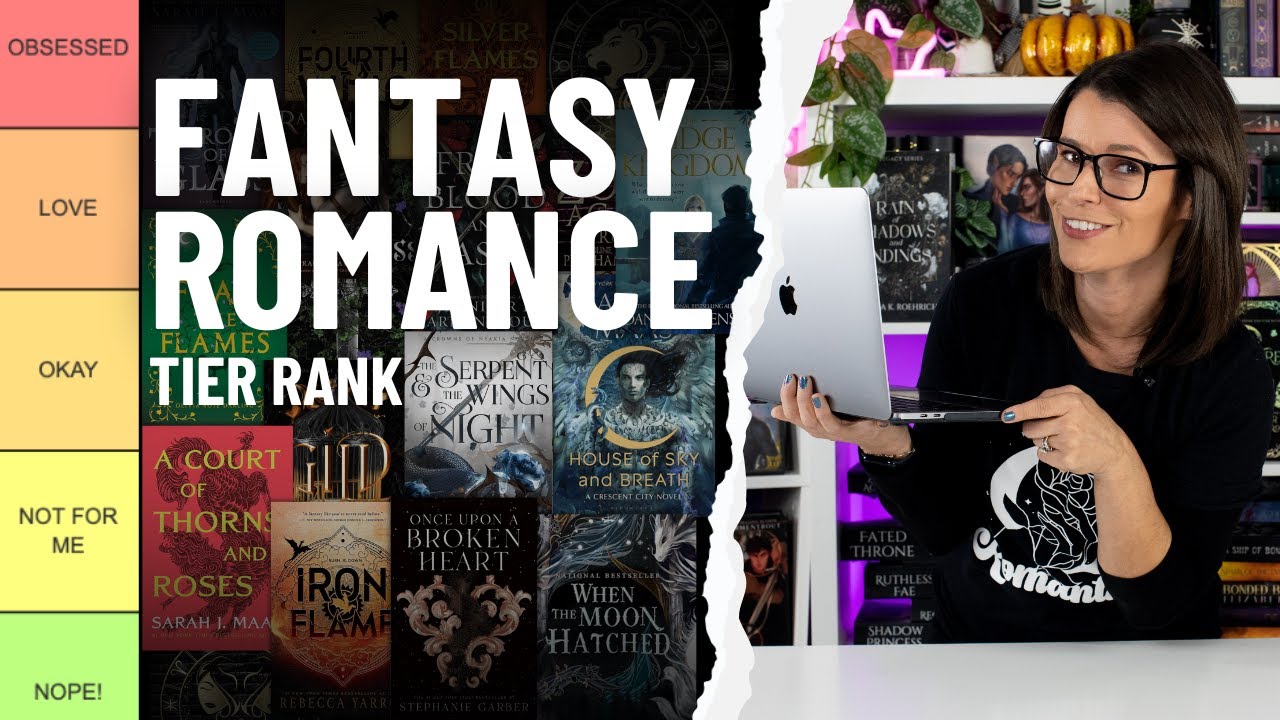 Fantasy Romance Tier Rank 🌟 // Tier Ranking 50+ Must-Read Fantasy Romance Books 📚💖