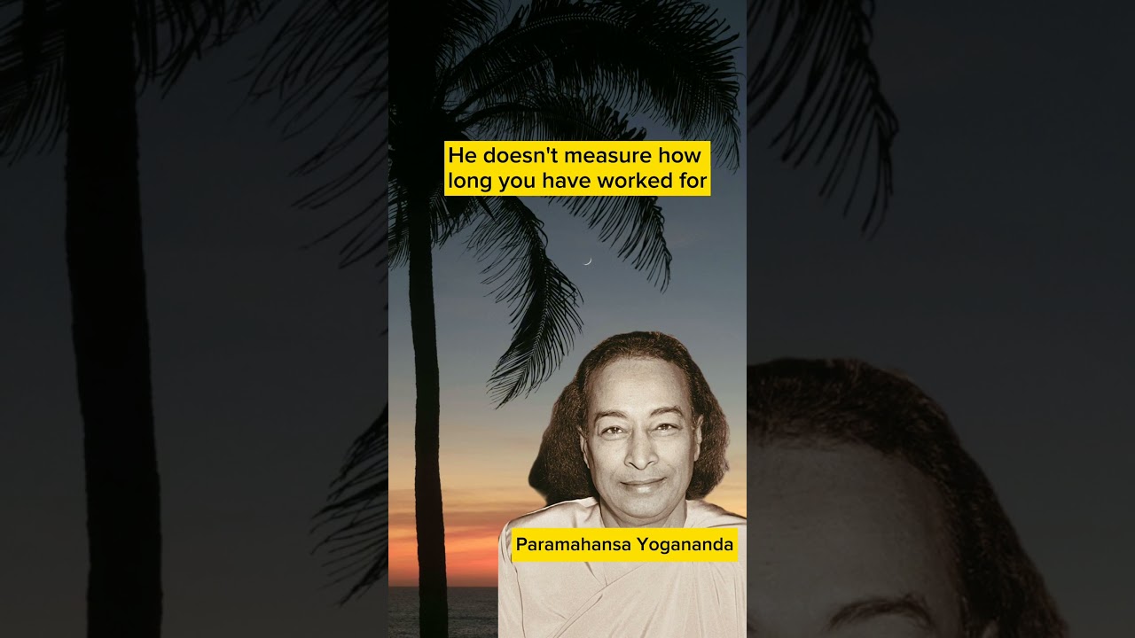 The Significance of Intensity in Spiritual Attainment by Paramahansa Yogananda
