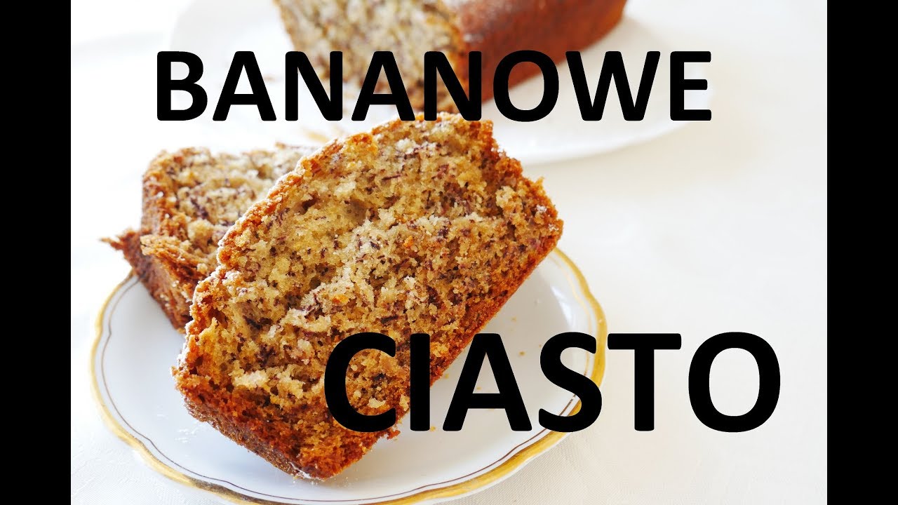 Ciasto bananowe