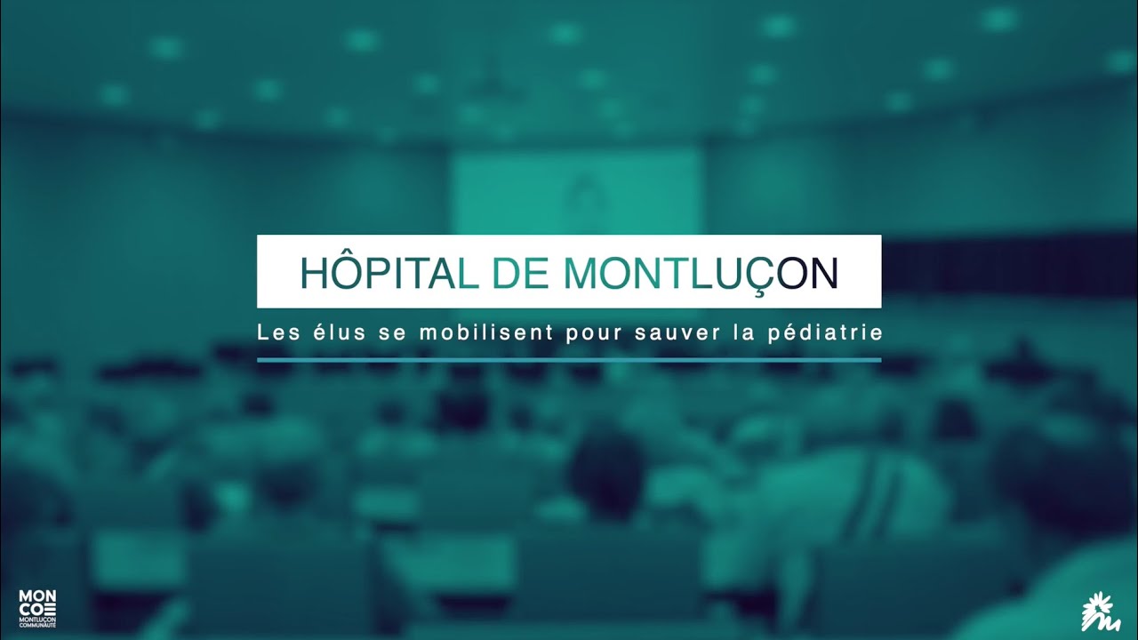 HÔPITAL DE MONTLUÇON : Les élus se mobilisent pour sauver la pédiatrie