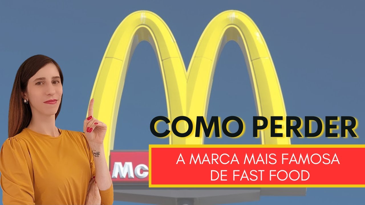 McDONALD'S: Como um negócio ruim e a perda de uma marca podem falir alguém?