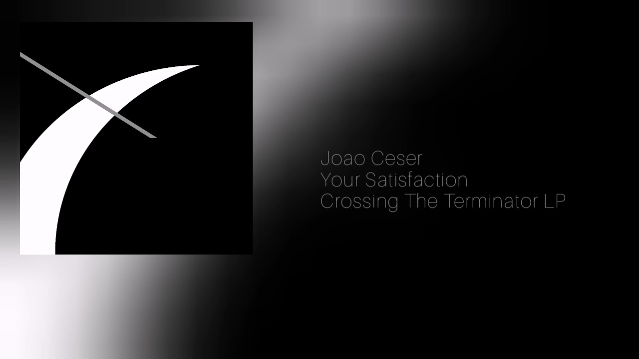 06| Joao Ceser - Your Satisfaction