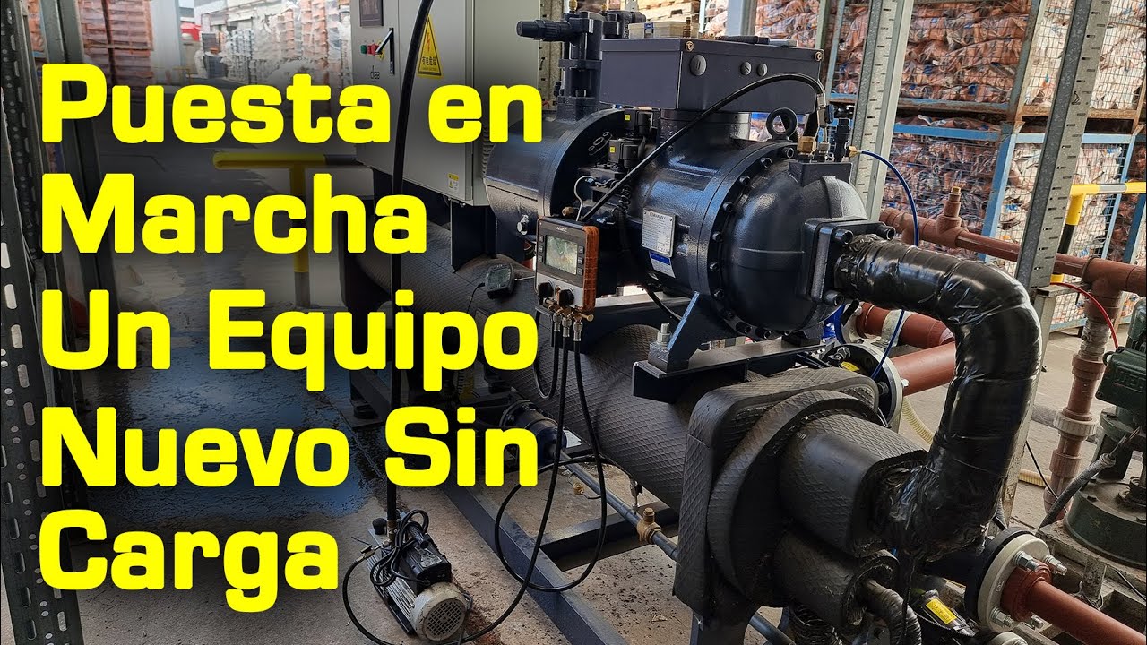 Puesta en Marcha de un Chiller Nuevo Con Compresor de Tornillo 🇦🇷 🇨🇳