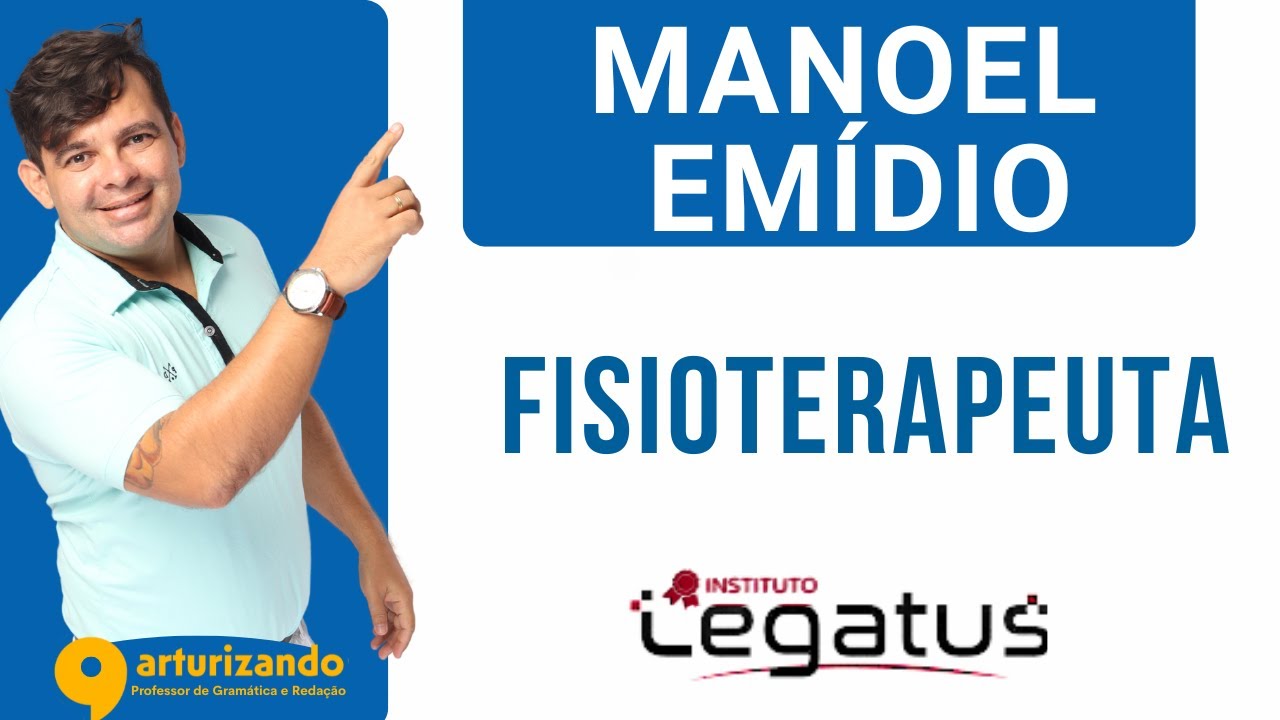 BANCA LEGATUS | CORREÇÃO DA PROVA DE MANOEL EMÍDIO | FISIOTERAPEUTA | ARTUR GOMES
