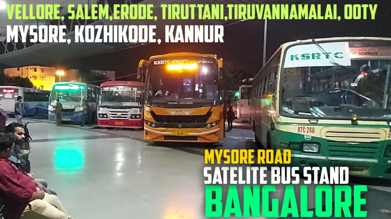 Bangalore Satellite Bus Stand | Mysore Road Bus stand | Night Riders | Travel Advisor