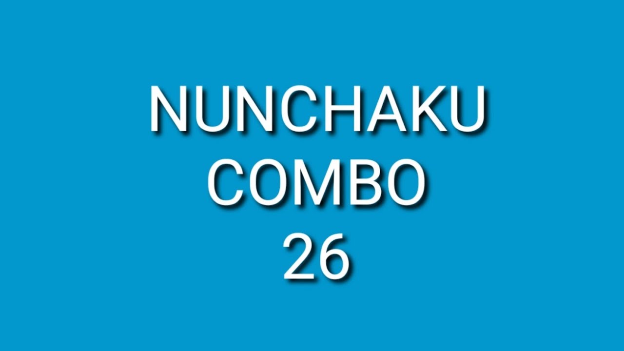 [NUNCHAKU COMBO #26] Hướng dẫn bài biểu diễn côn nhị khúc. 