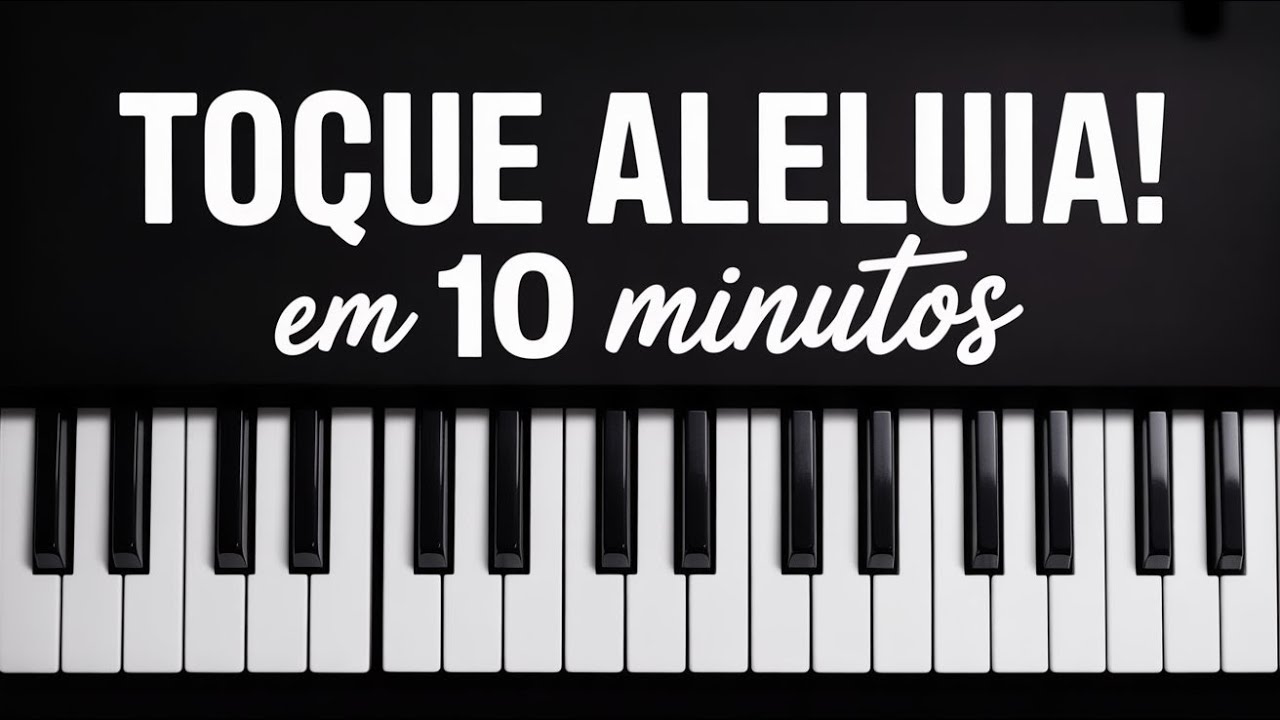 ALELUIA EM MENOS DE 10 MINUTOS! AULA DE TECLADO!