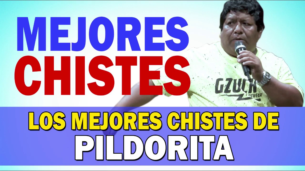 LOS MEJORES CHISTES EL LOCO PILDORITA AUDIO PARA MORIRSE DE LA RISA