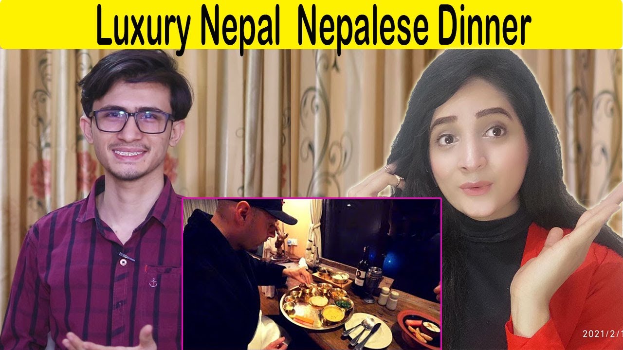 Pakistani Reaction || Luxury Nepal 2: Nepalese Dinner 🇳🇵 | Reaction with suman