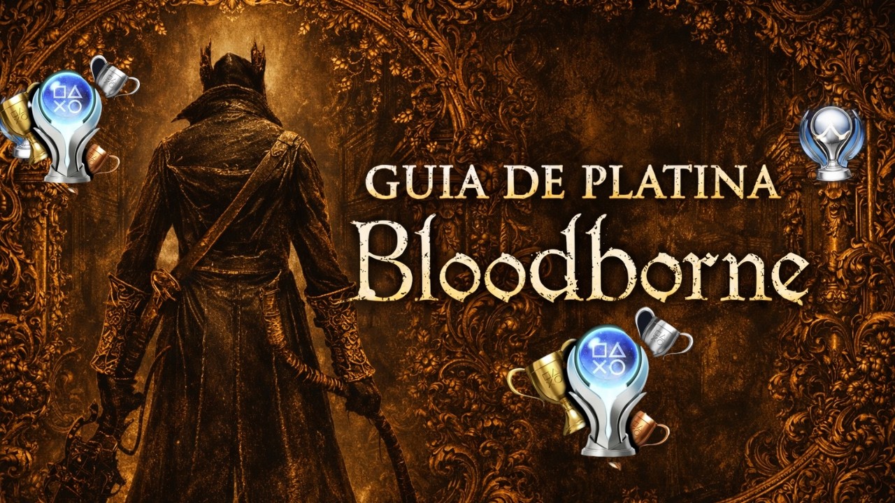bloodborne guia de platina #2