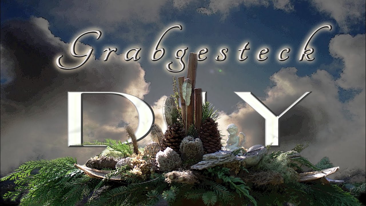 Exklusives & maßgeschneidertes GRABGESTECK selber machen | Inspirationen, Tipps  & Upcycling Ideen