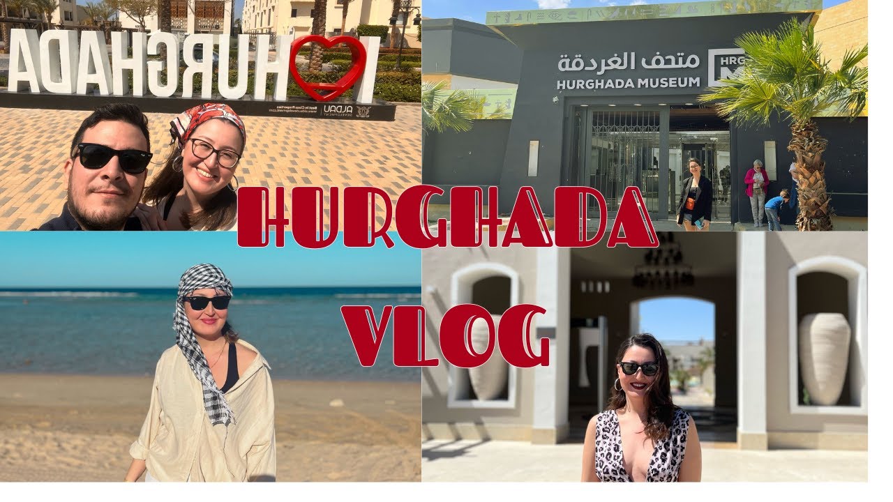HURGHADA VLOG - BİLMENİZ GEREKENLER