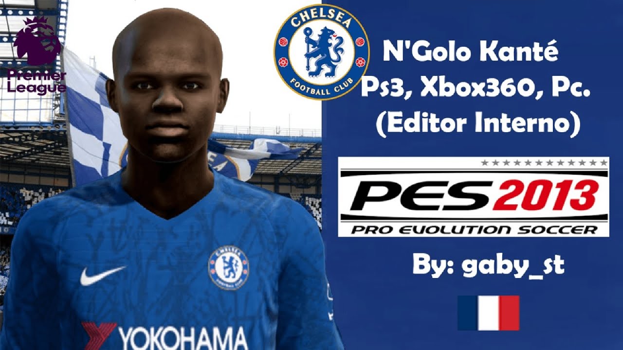 ⚽ N'golo Kant&eacute; 🇫🇷 🔵🔵 PES 2013 - Editor Interno (como crear a Kant&eacute;) 🔥🔥 Ps3, Xbox, Pc. ⚽