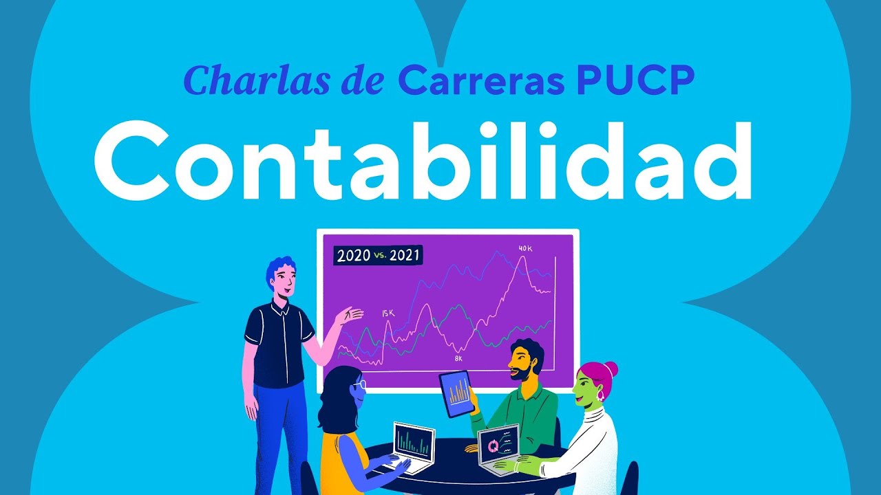 Charlas de Carreras PUCP - Conociendo la carrera de Contabilidad en la PUCP