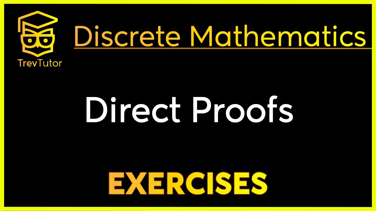 [Discrete Mathematics] Direct Proofs Examples