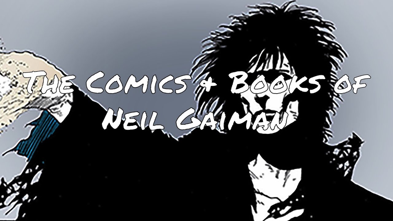 The Comics & Books of Neil Gaiman in Chronological Order