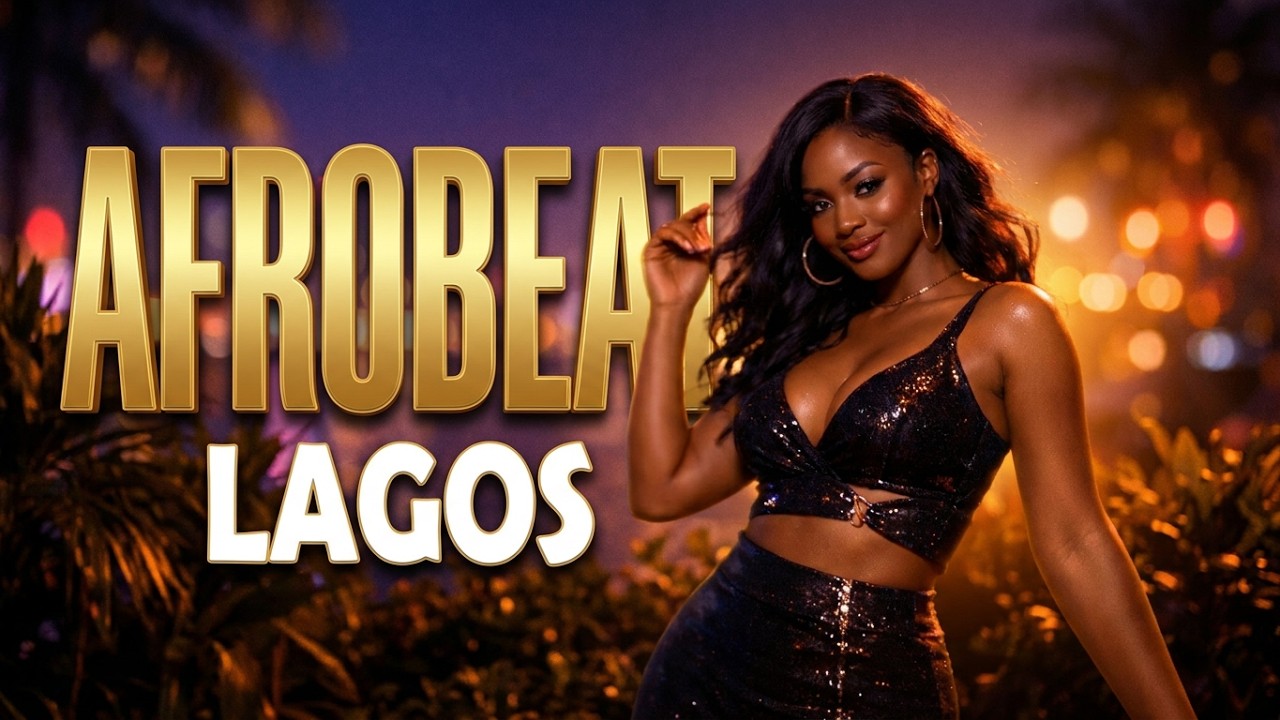Afrobeat 🇳🇬 | Lagos Summer Night Energy
