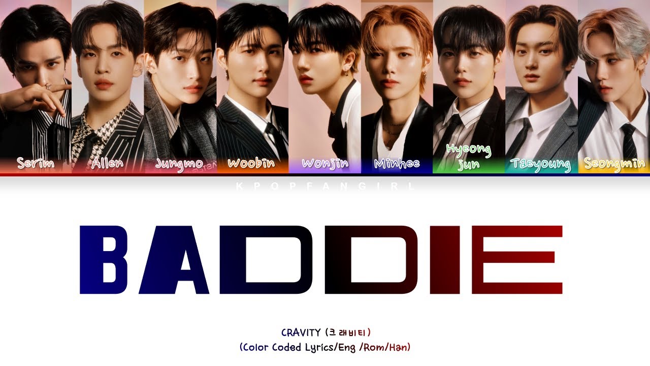 CRAVITY- Baddie [Color Coded Lyrics/Han/Rom/Eng]